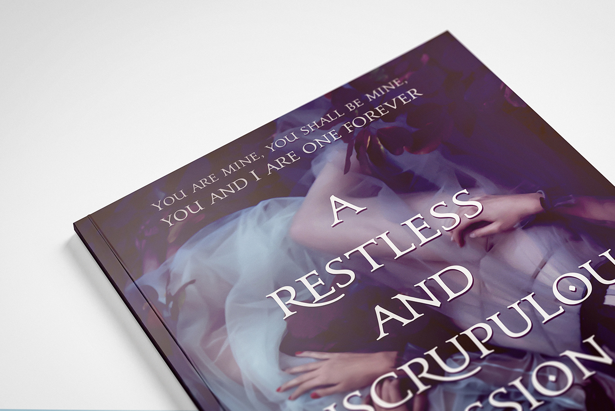 A Restless and Unscrupulous Passion
